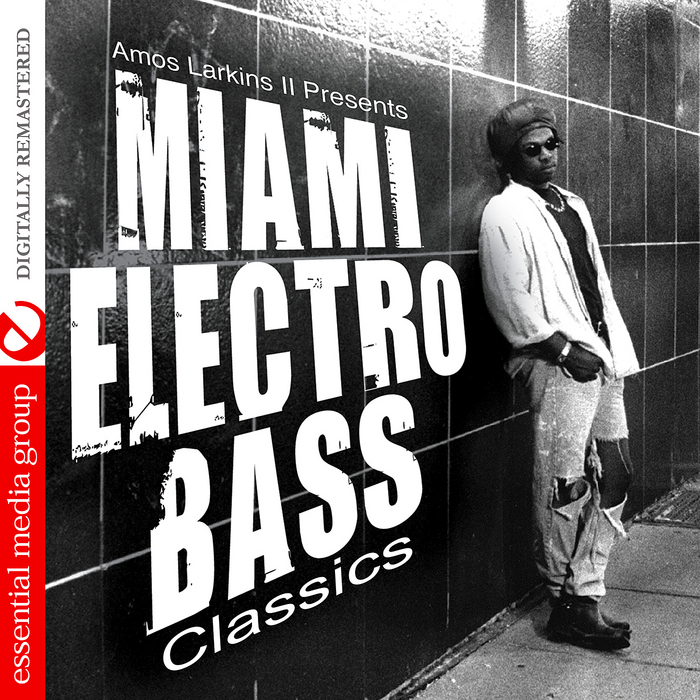 Various Amos Larkins Ii Presents Miami Electro Bass Classics Unmixed Tracks At Juno Download juno download