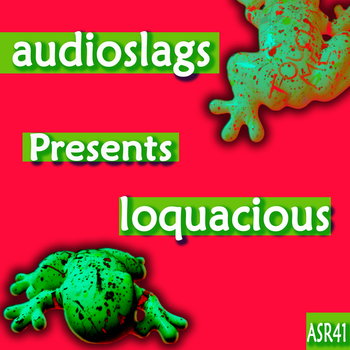 AUDIOSLAGS - Loquacious