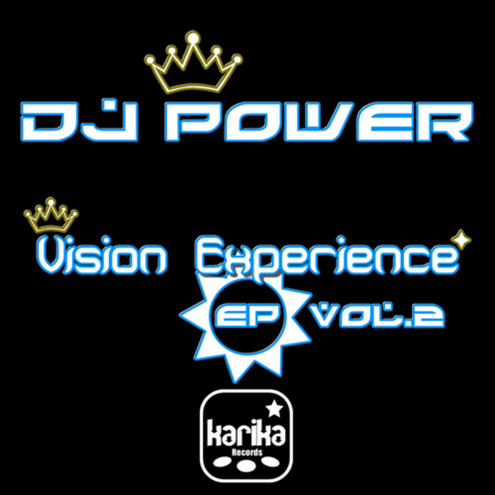 DJ POWER/JOHNNY MAKER/LO STRONZO - Vision Experience EP: Vol 2