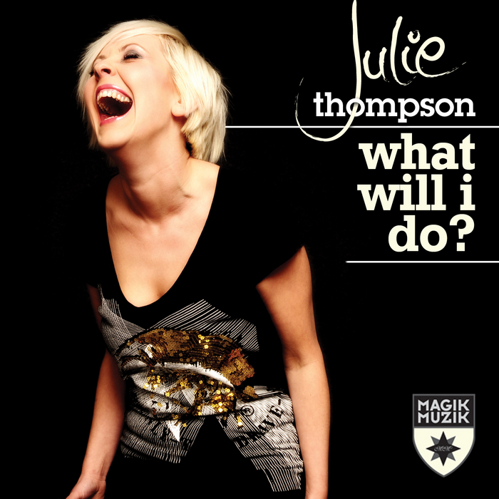 THOMPSON, Julie - What Will I Do?