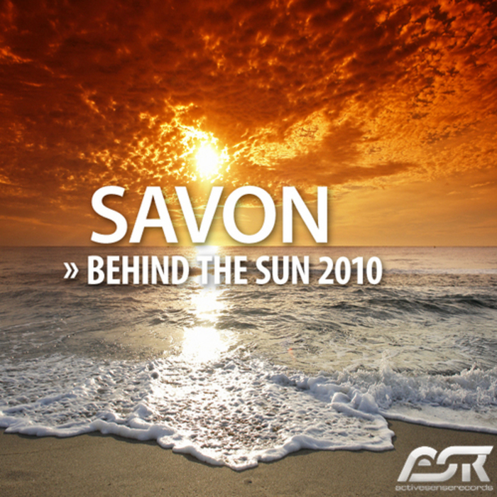 SAVON - Behind The Sun 2010