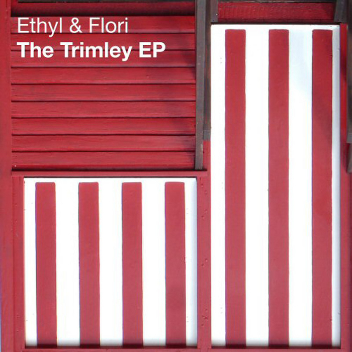 ETHYL/FLORI - The Trimley EP