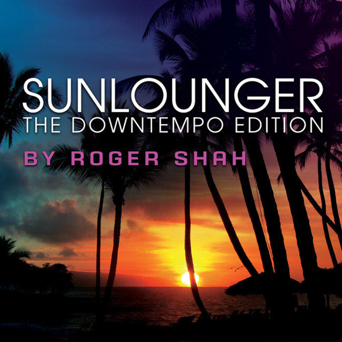 SUNLOUNGER - The Downtempo Edition