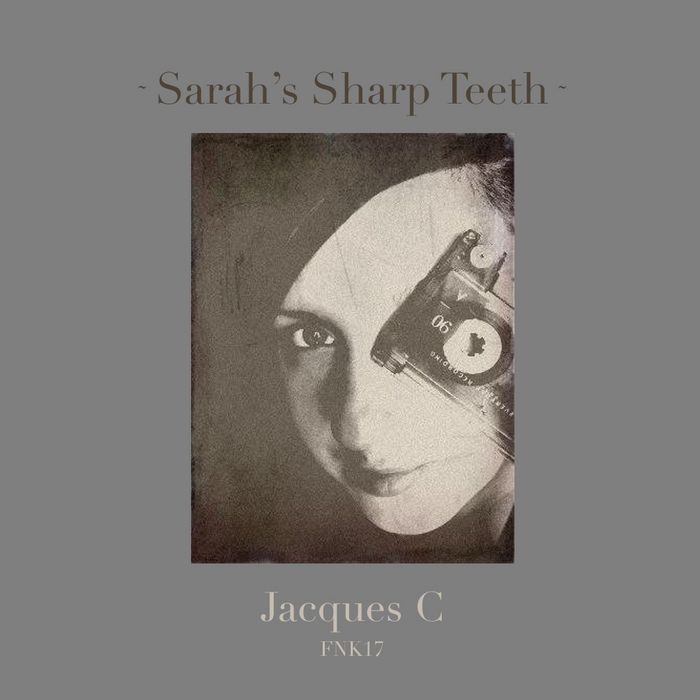 JACQUES C - Sarah's Sharp Teeth