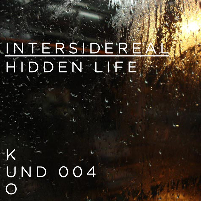 INTERSIDEREAL - Hidden Life