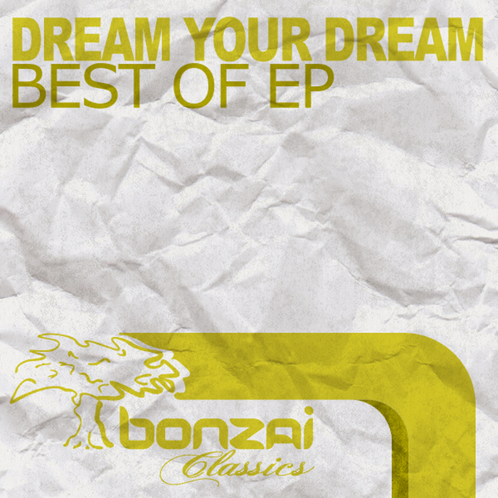 DREAM YOUR DREAM - Best Of EP