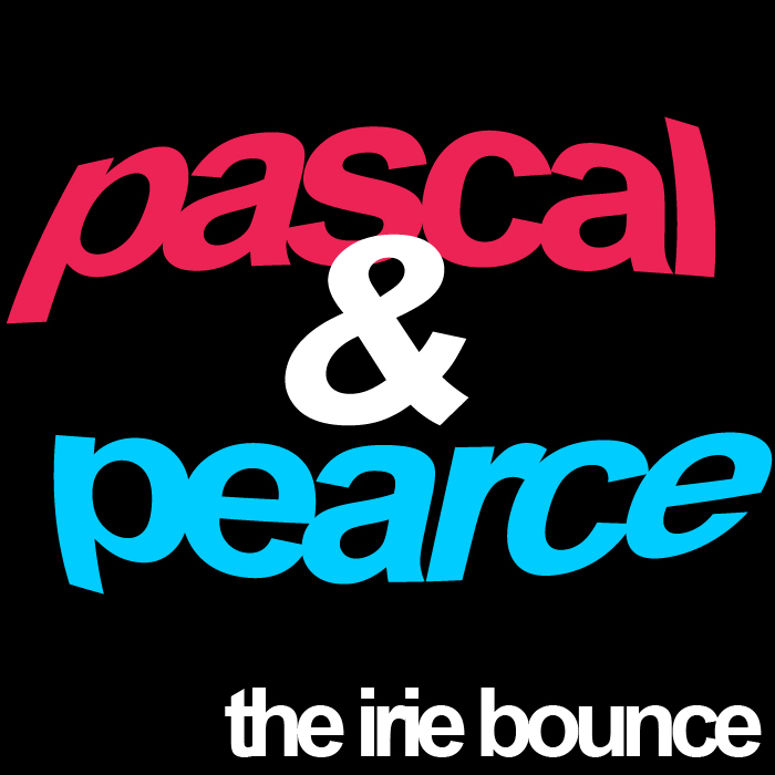 PASCAL & PEARCE - The Irie Bounce