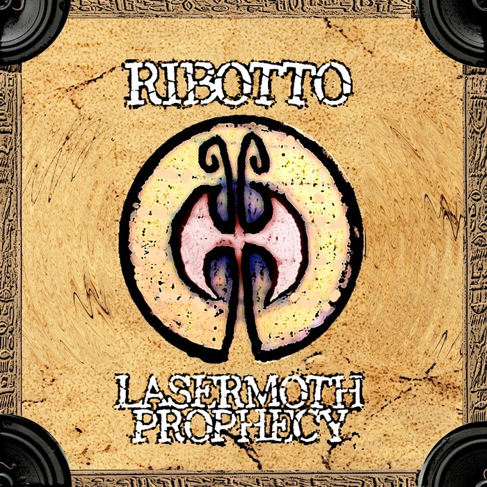 RIBOTTO - Lasermoth Prophecy