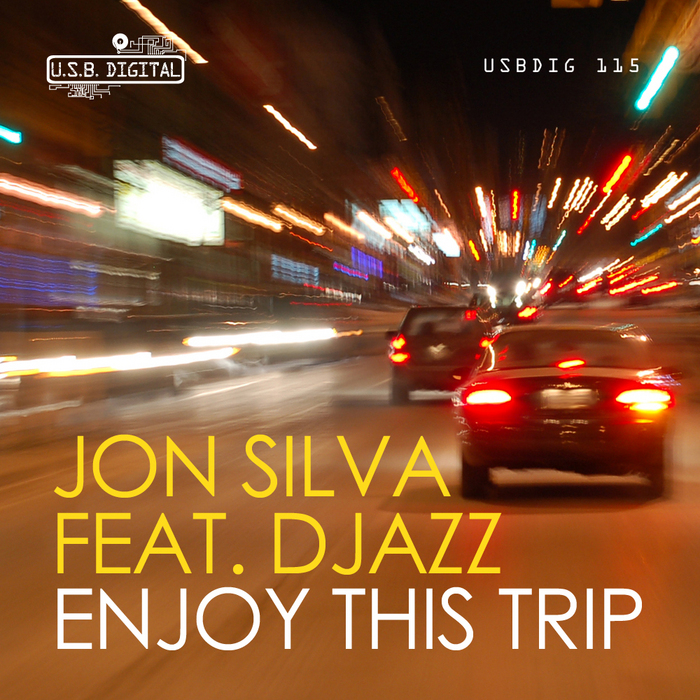 SILVA, Jon feat DJAZZ - Enjoy This Trip