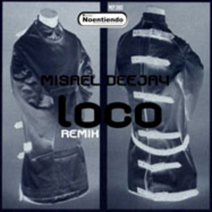 MISAEL DEEJAY - Loco (remix)