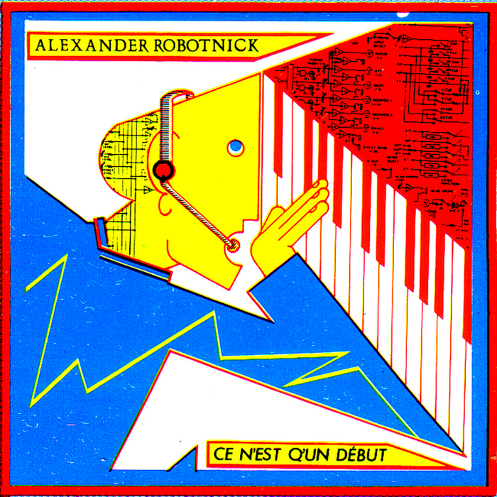 ROBOTNICK, Alexander - Ce N'est Q'un Debut (remastered)