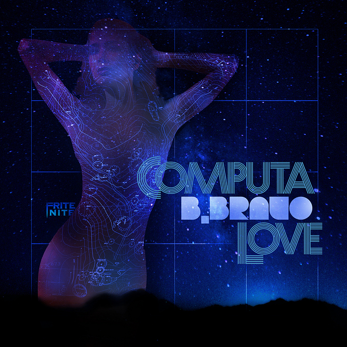 B BRAVO - Computa Love EP
