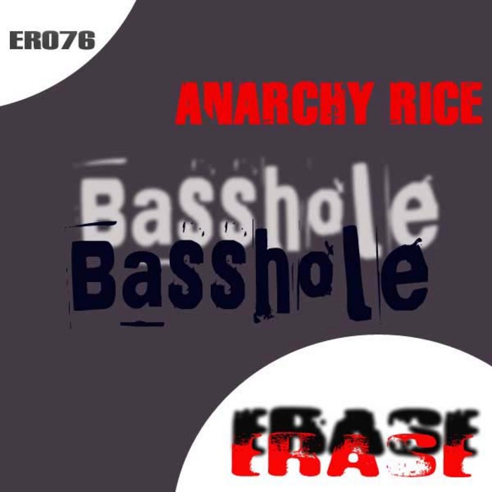 ANARCHY RICE - Basshole
