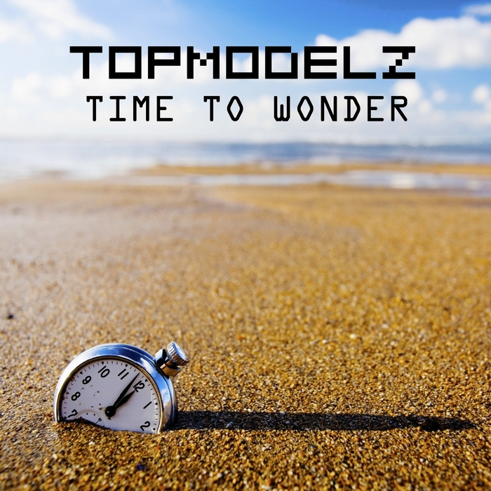  Topmodelz - Time To Wonder