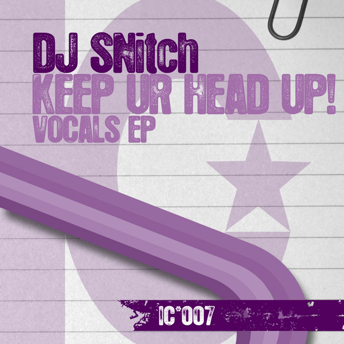 DJ SNITCH - Keep Ur Head Up! Vocals EP