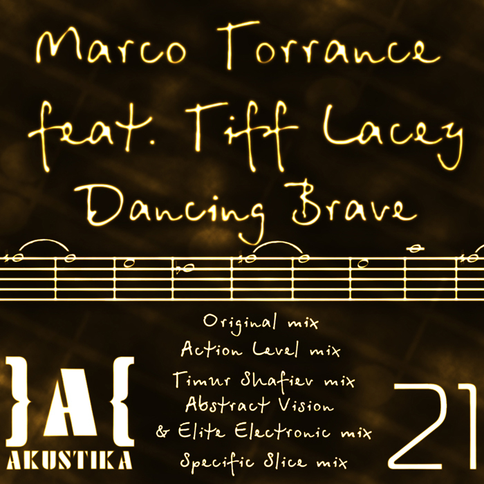 TORRANCE, Marco feat TIFF LACEY - Dancing Brave