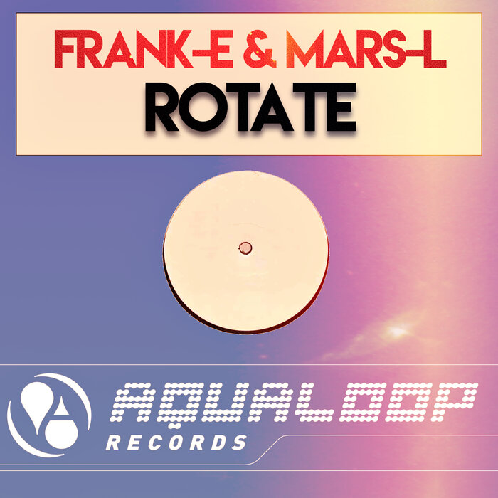 Frank-E/Mars-L - Rotate