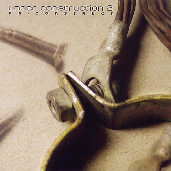 VARIOUS - Under Construction 2: ReConstruct
