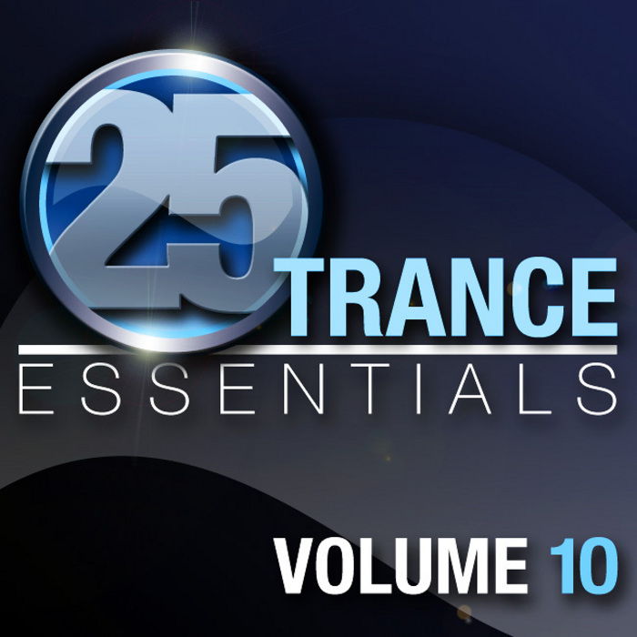 VARIOUS - 25 Trance Essentials: Vol 10