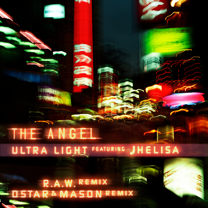 THE ANGEL (US) FEAT JHELISA - Ultra Light (Remixes)