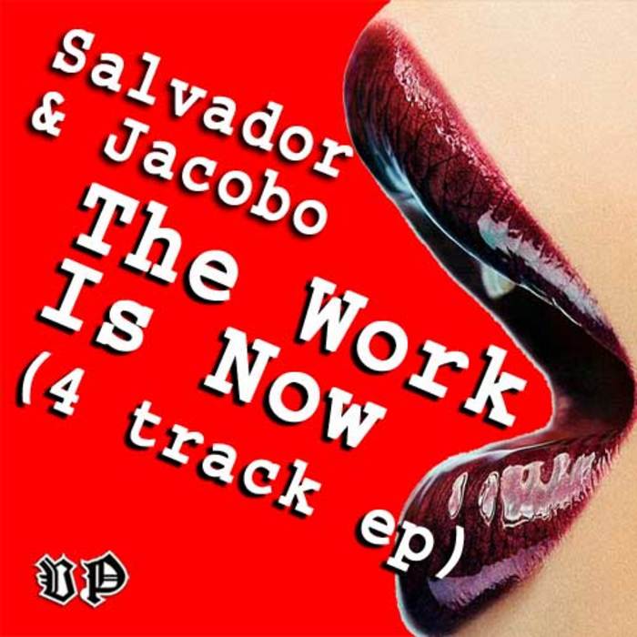 ANTELO, Salvador/JACOBO GARCIA - The Work Is Now EP