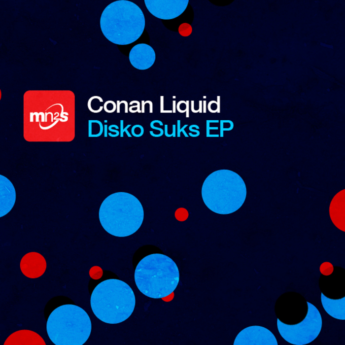 CONAN LIQUID - Disko Suks EP