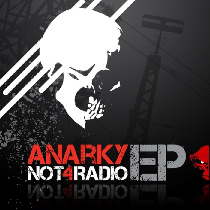 ANARKY - Not 4 Radio EP