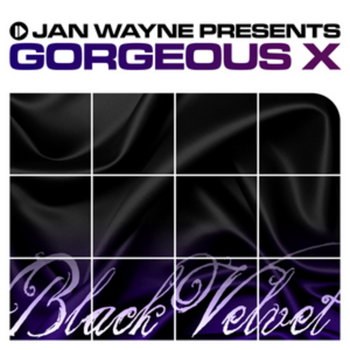 WAYNE, Jan presents GORGEOUS X - Black Velvet