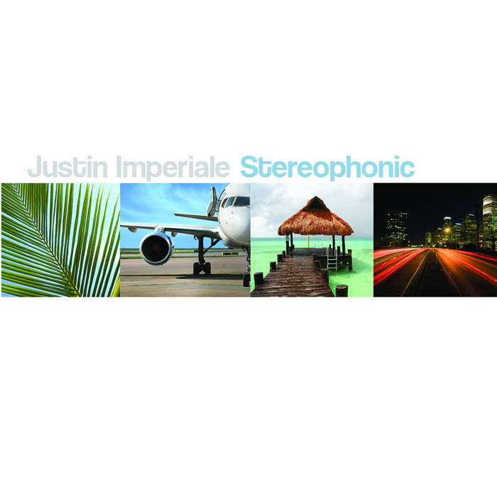 IMPERIALE, Justin - Stereophonic