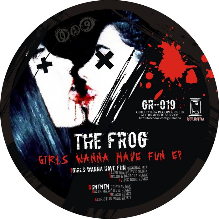 FROG, The - Girls Wanna Have Fun EP
