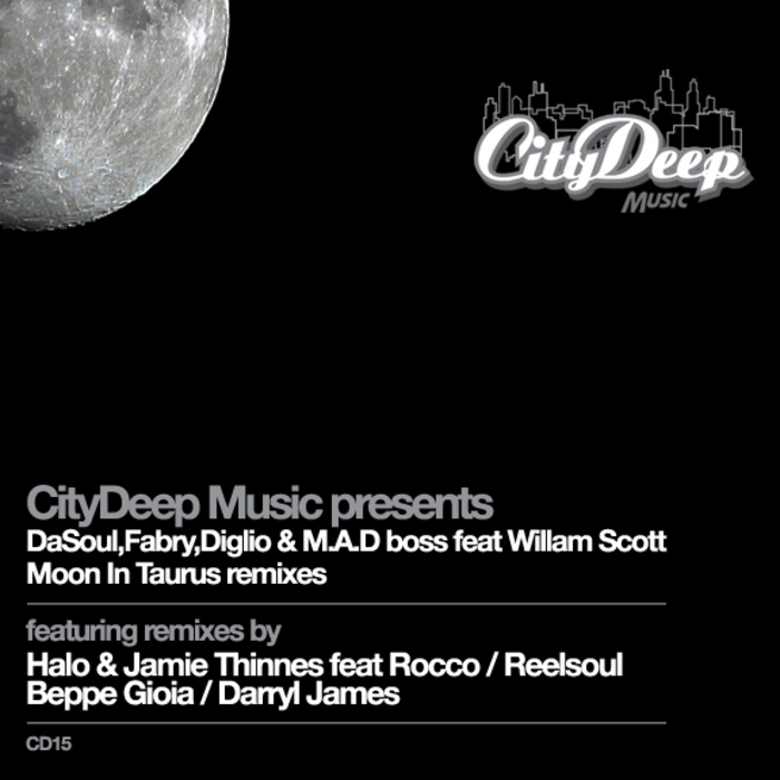 DASOUL & FABRY DIGLIO & MAD BOSS feat WILLIAM SCOTT - Moon In Taurus (remixes)