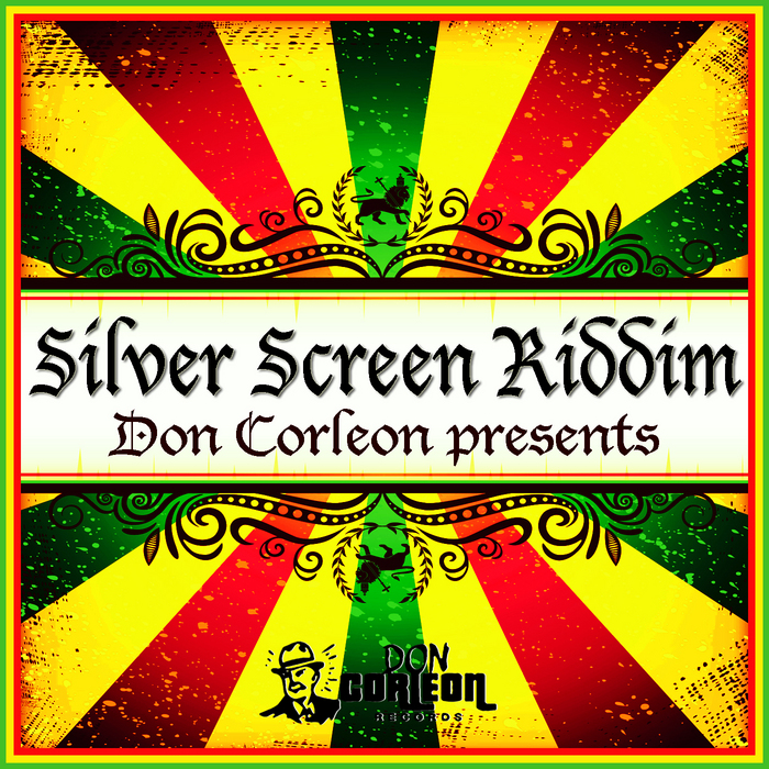 VARIOUS - Don Corleon Presents Silver Screen Riddim