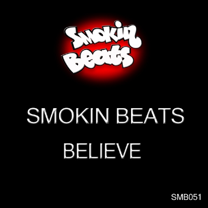 SMOKIN BEATS - Believe