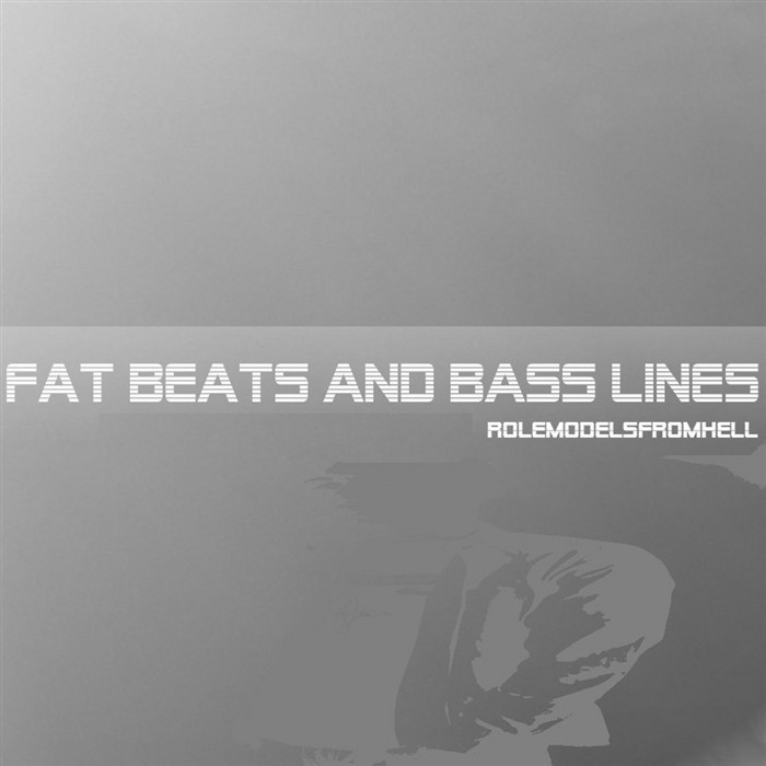 ROLEMODELSFROMHELL - Fat Beats & Bass Lines