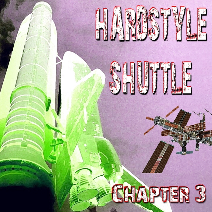 VARIOUS - Hardstyle Shuttle: Chapter 3