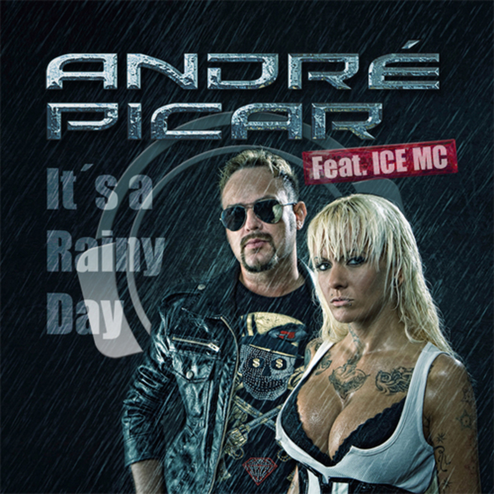 It S A Rainy Day (Feat Ice MC) By Andre Picar On MP3, WAV, FLAC.