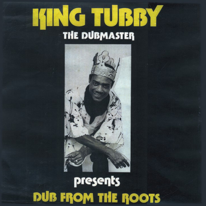 The Dub Master Presents Dub From The Roots Vol 1 By King Tubby On Mp3 Wav Flac Aiff And Alac 