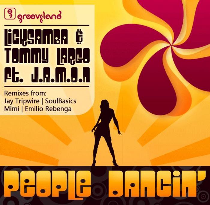 LICKSAMBA/TOMMY LARGO feat JAMON - People Dancing