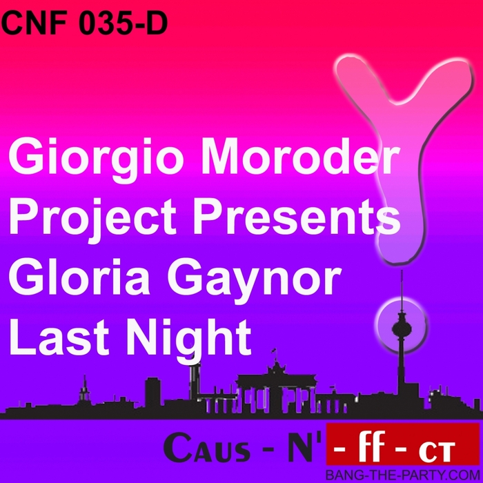 GLORIA GAYNOR PROJECT presents GIORGIO MORODER - Last Night