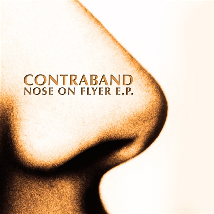 CONTRABAND - Nose On Flyer EP