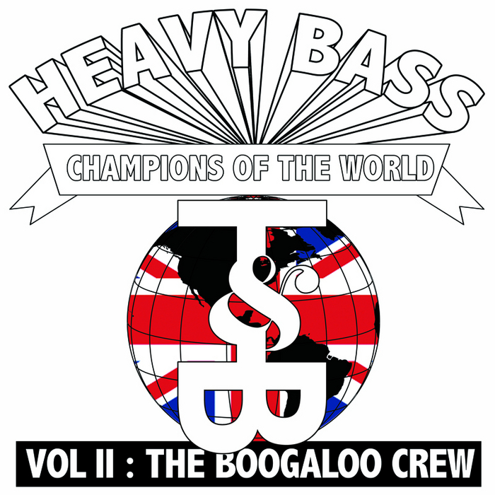BOOGALOO CREW, The - Heavy Bass Champions Of The World Vol II