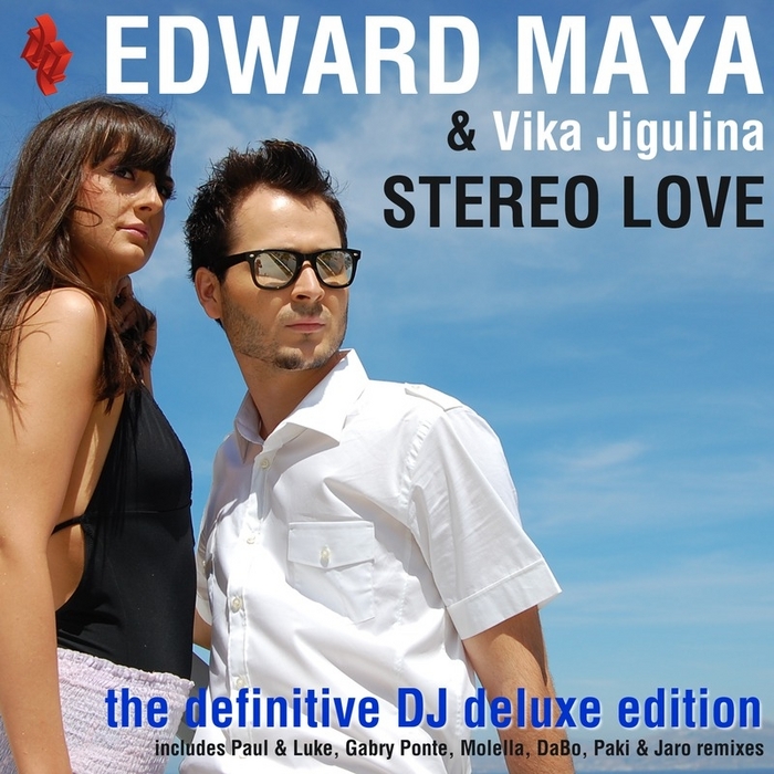 MAYA, Edward/VIKA JIGULINA - Stereo Love: The Definitive DJ Deluxe Edition