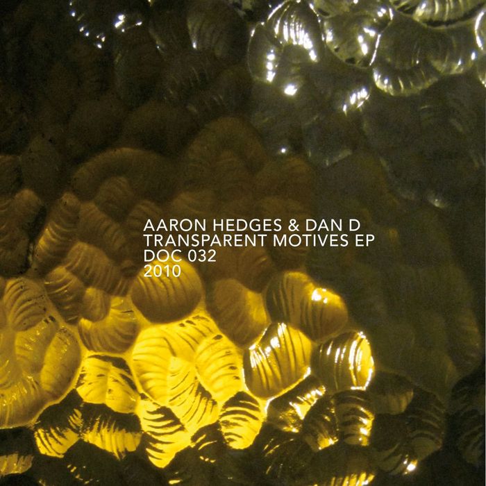 HEDGES, Aaron/DAN D - Transparent Motives EP