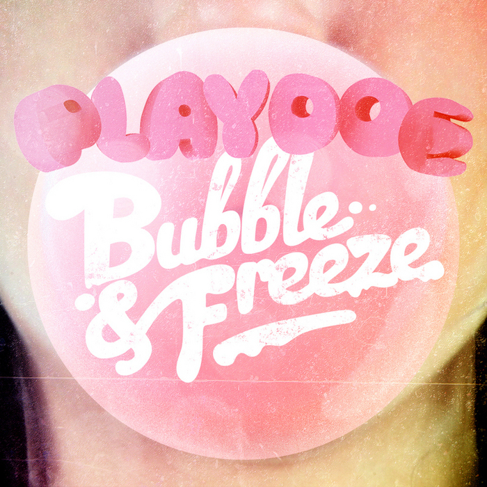 PLAYDOE/SPOEK/SIBOT/CHI CHI - Bubble & Freeze