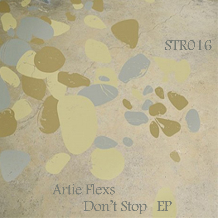 ARTIE FLEXS - Don't Stop EP