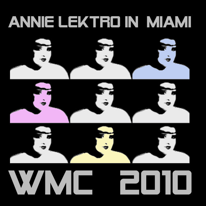 LEKTRO, Annie/PETULA CAESAR/STREET SOUL PLAYERS - Annie Lektro In Miami: WMC 2010