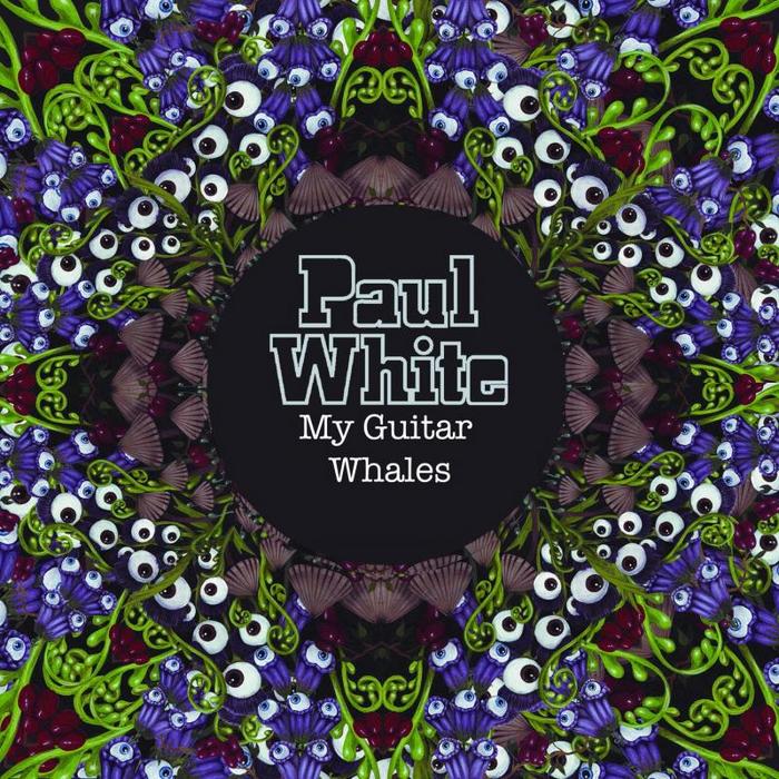 WHITE, Paul - My Guitar Whales (extended version)