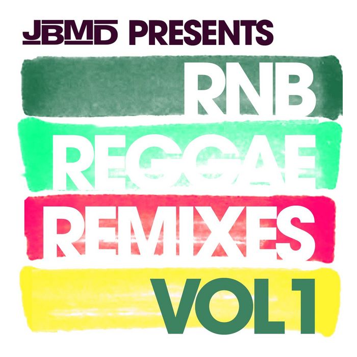 JBMD - RnB Reggae Remixes Vol 1