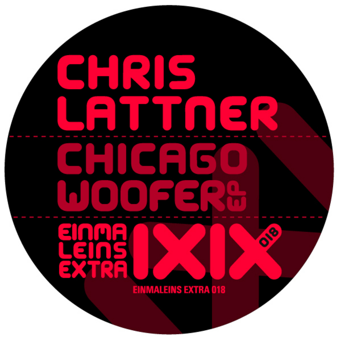 LATTNER, Chris - Chicago Woofer EP