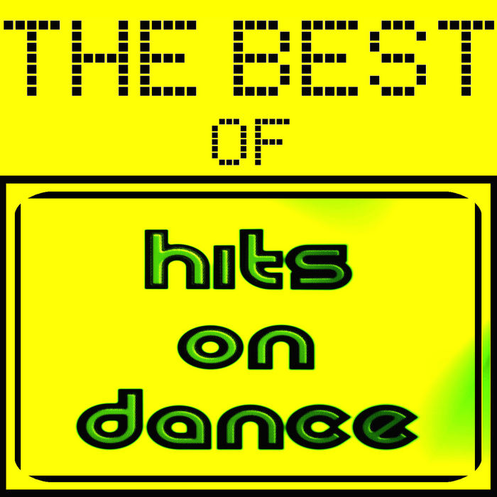 VARIOUS - The Best Of Hits On Dance